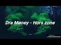 Dr mney  hors zone