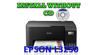 How to Install Epson L3250 Printer Without a CD