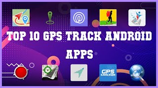 Top 10 gps track Android App | Review screenshot 1