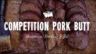 Competition Pork Butt | Montana Outlaw BBQ