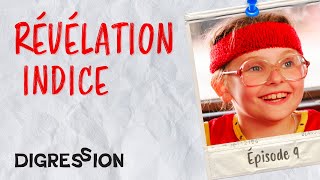 Révélation Indice - Ep 9