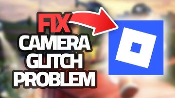 How To Fix Roblox Mobile Camera Glitch Problem | Final Solution