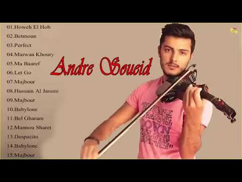 Andre Soueid Greatest Hits Andre Soueid Violin Songs 2019 360p