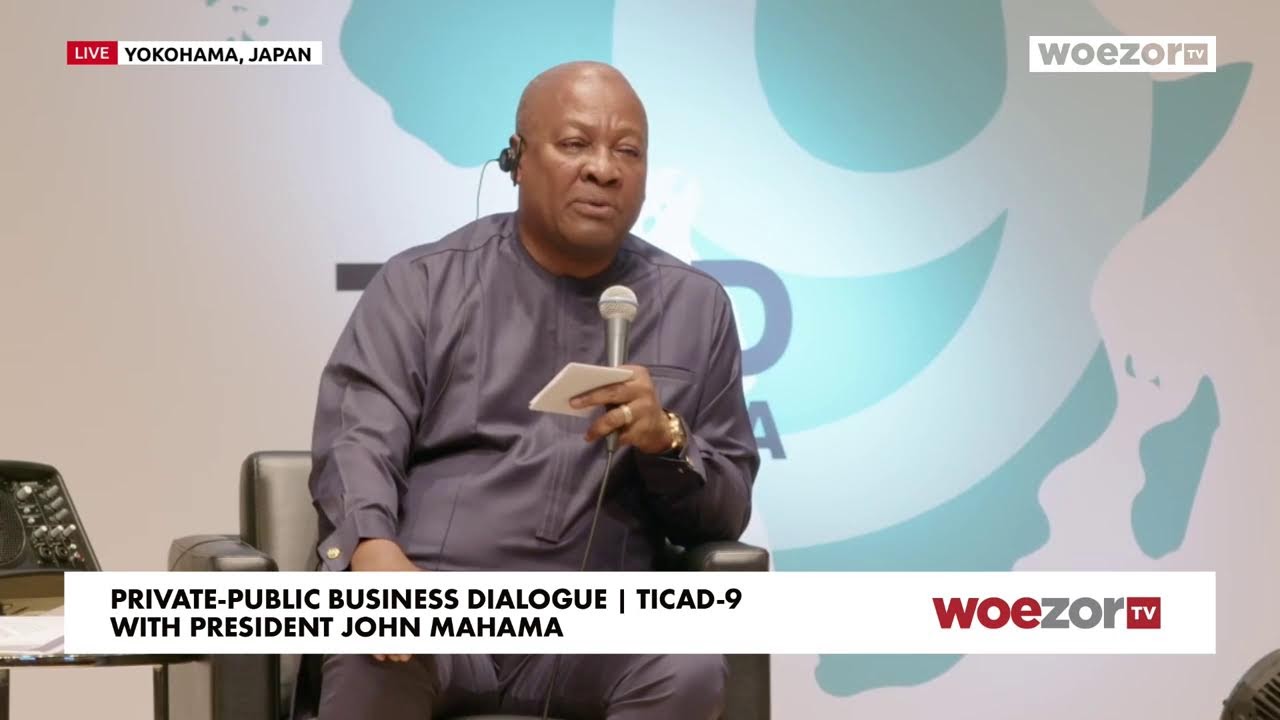 LIVE FROM YOKOHAMA, JAPAN | Private-Public Business Dialogue | TICAD-9 | With President John Mahama