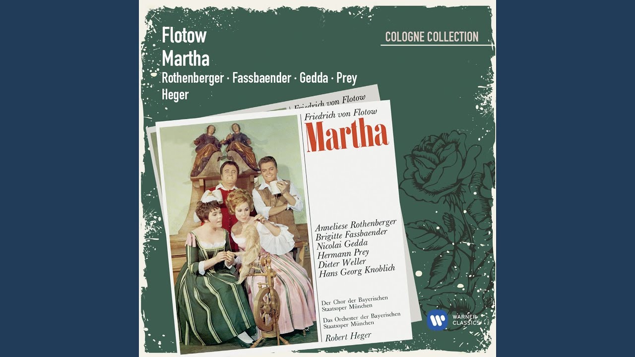 Смотреть «Martha · Oper in 4 Akten (1986 Remastered Version) , Dritter Akt: Horch, die Jagdfanfaren...» на YouTube Смотреть «Martha · Oper in 4 Akten (1986 Remastered Version) , Dritter Akt: Horch, die Jagdfanfaren...» на YouTube