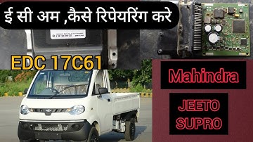 MAHINDRA JEETO, SUPRO! EDC 17C61 @how to repair ECM !GUFRAN AUTOCARE