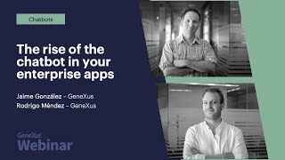 The Multiexperience Era: The rise of the chatbot in your enterprise applications!