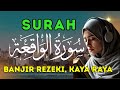 Bacaan Surat Al Waqiah 7 Kali | Doa Pembuka Rezeki dan Ketenangan Hati