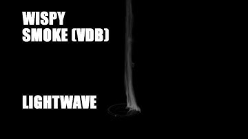 Wispy Smoke in LightWave using Open VDB