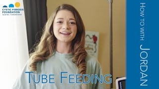 CF Foundation | How Jordan Sets up Her Feeding Tube