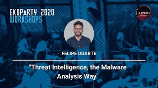 #Eko2020 Workshop | Felipe Duarte: Threat Intelligence, the Malware Analysis Way screenshot 5