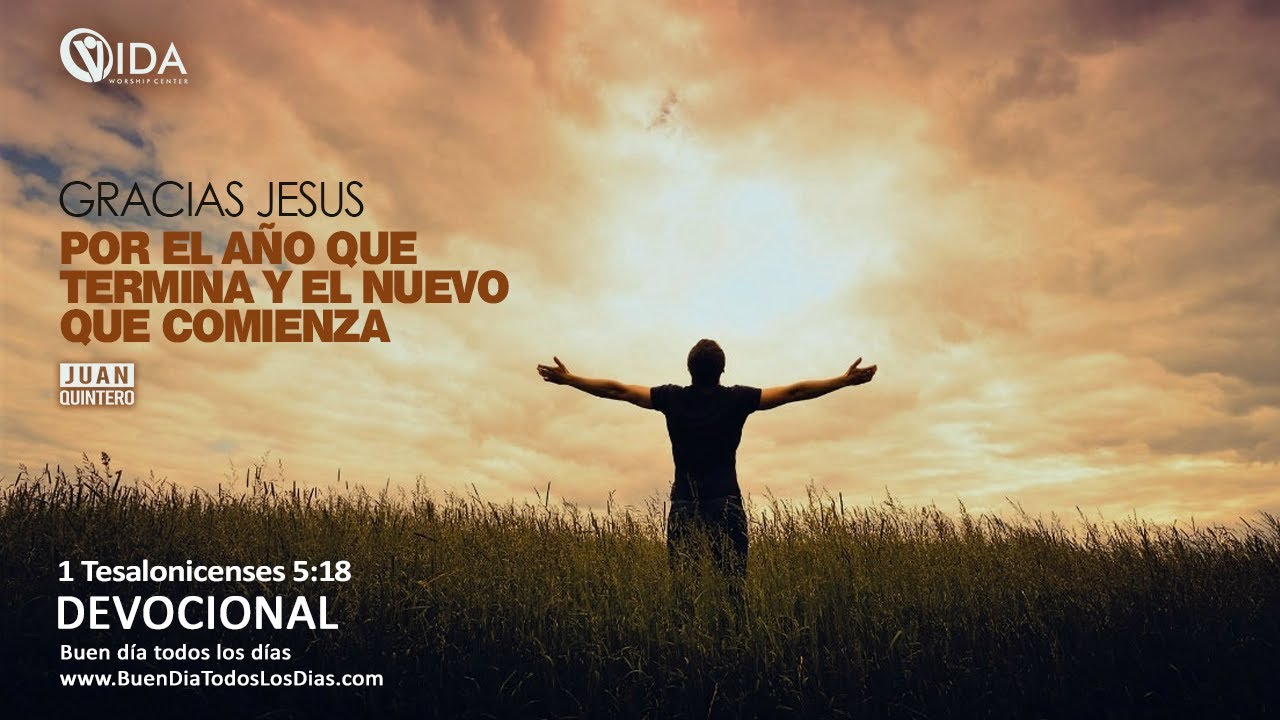 Buen Día ORACIÓN DE AGRADECIMIENTO POR EL AÑO QUE TERMINA - YouTube