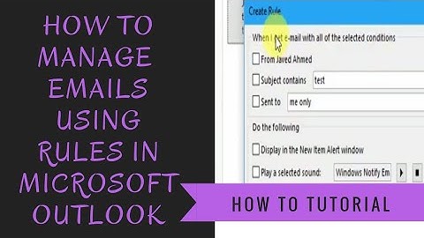 How to manage emails using rules in Microsoft Outlook