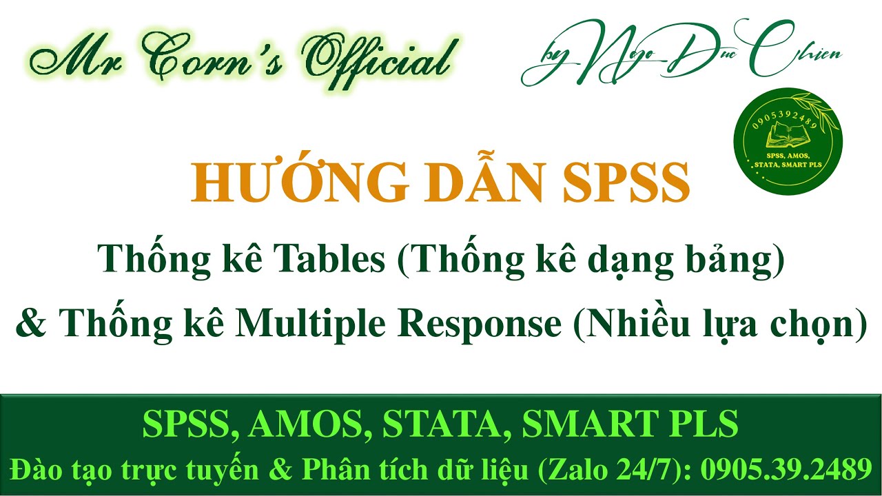 Hướng dẫn SPSS | Thống kê Tables & Thống kê Multiple Response (Nhiều lựa chọn) 14052024