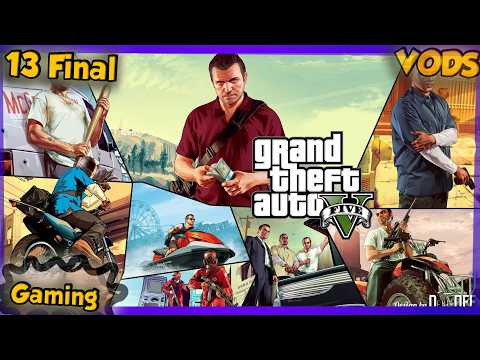 [VODS]GTA V[13]-Full playthrough w/Tailsly