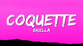 Briella - Coquette (Letra/Lyrics)