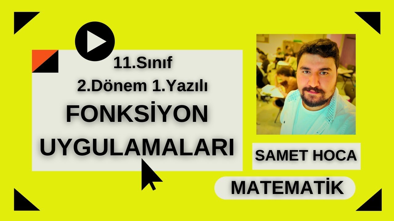 11. Sınıf Matematik -  2. Dönem 1. Yazılıya Hazırlık (FONKSİYON UYGULAMALARI)