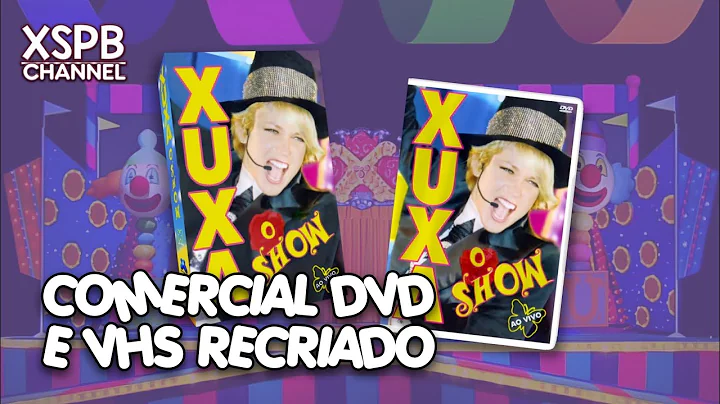 Comercial VHS e DVD • Xuxa o Show ao vivo - Minha Versão HD