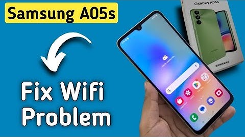 How to fix wifi problem in Samsung Galaxy A05s, how to solve wifi Not working in Samsung Galaxy A05s