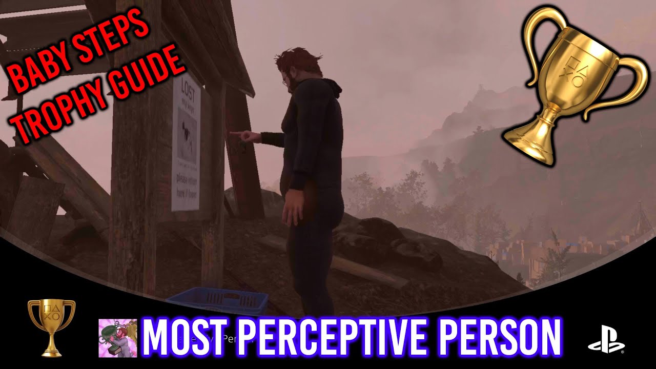 Perceptive Trophy Most Perceptive Person Trophy Guide | Baby Steps - YouTube