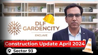 DLF Garden City enclave 93| Construction Update Apr'24| Sector 93| New Gurgaon & Dwarka Expressway