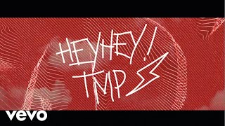 TMP - Hey Hey! (Lyric Video)