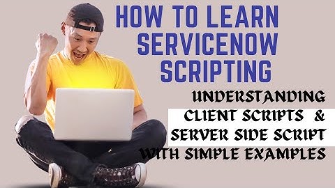 Understanding Client Scripts and Server Side script with simple Example #ServiceNow #skfacts
