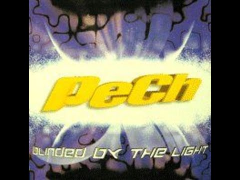 Pech — PECH.(BLINDED BY THE LIGHT.(ACAPELLA VERSION.)(12''.)(1995.)