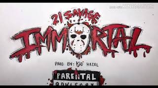 IMMORTAL - 21SAVAGE (ringtone)