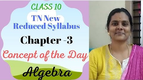 Class 10 maths Reduced syllabus Chapter 3 #Algebra #mathclass10 #concept_of_the_Day-part 1#marvelmat