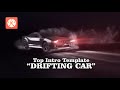 Top Intro DRIFTING CAR | Tutorial Intro Kinemaster | Free Template No Text