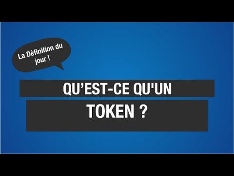 Qu'est-ce qu'un Token? Mon Prof d'Info