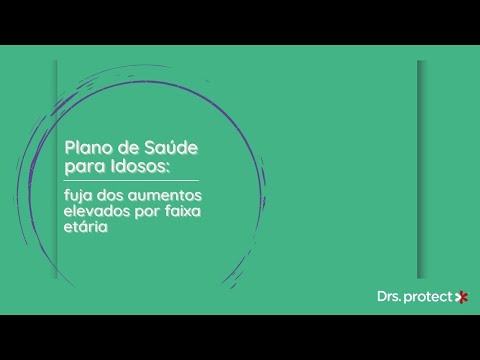 Plano de Saúde Idosos: fuja dos aumentos elevados por faixa etária