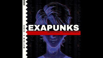 EXAPUNKS OST: 09 Let