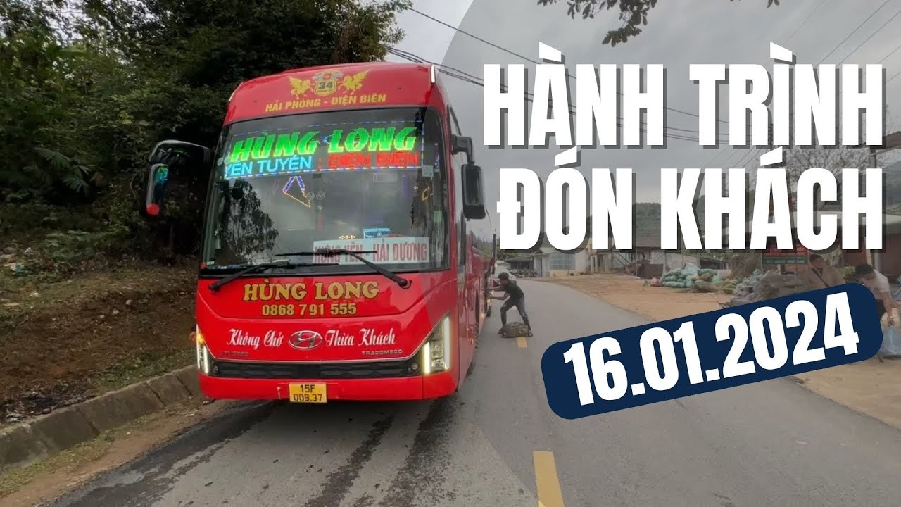 HÙNG LONG TV - HÀNH TRÌNH ĐÓN KHÁCH NGÀY MƯA GIÓ CẬN TẾT 16.01.2024