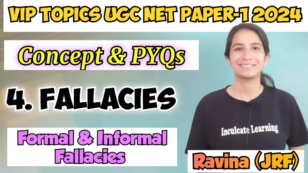 Class-4 VIP Topics UGC NET Paper-1 2024 | Formal & Informal Fallacies ...