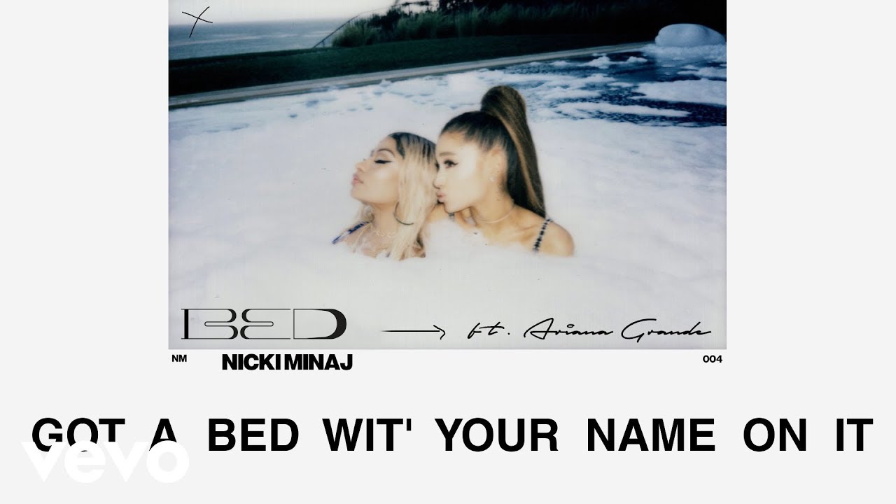 Nicki Minaj Bed Ft Ariana Grande Lyric Video