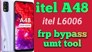 itel A48 (L6006) unlock frp umt tool