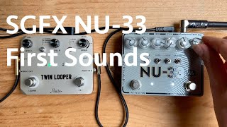 SGFX NU-33 - First Sounds