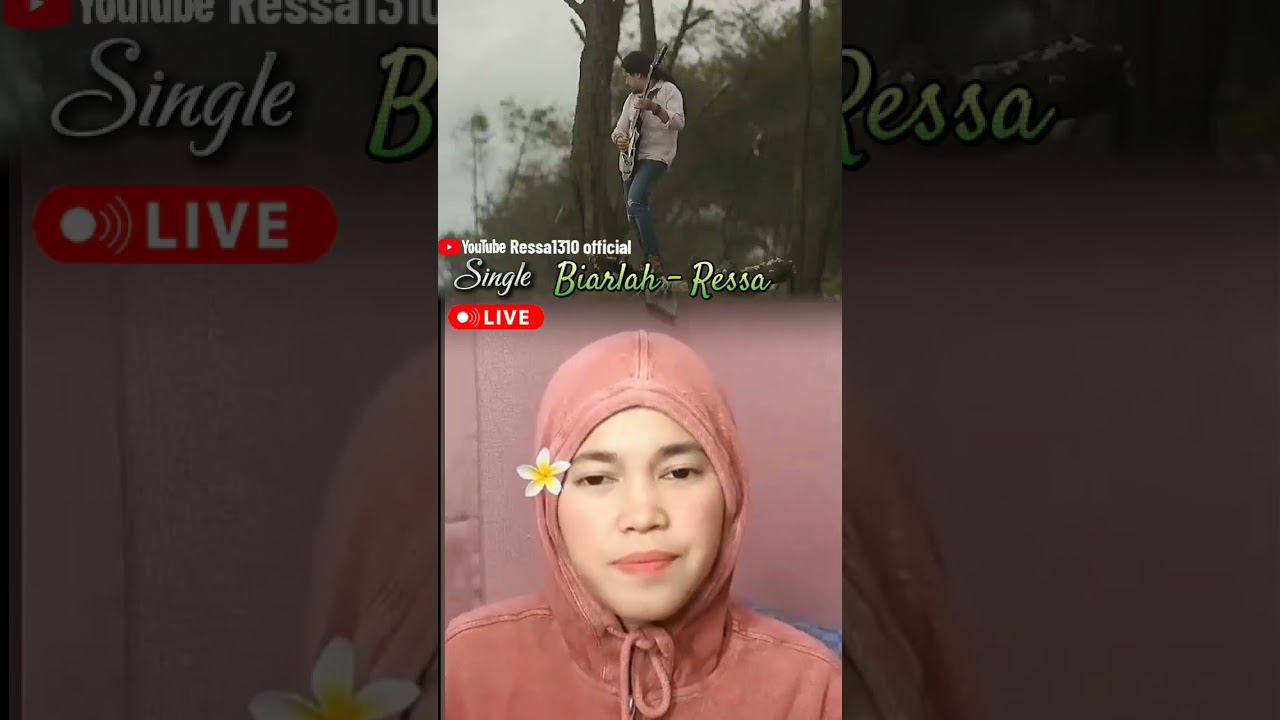 LIVE SINGLE RESSA, BIARLAH - RESSA