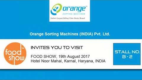 Orange Color Sorter Participating in FOOD SHOW INDIA, 2017