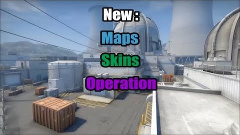 New CS:GO Update! Operation Wildfire