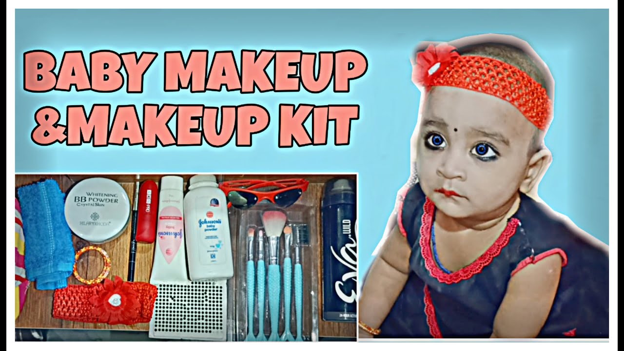 BABY MAKEUP BABY MAKEUP KIT BABY MAKE UP TIPS. YouTube
