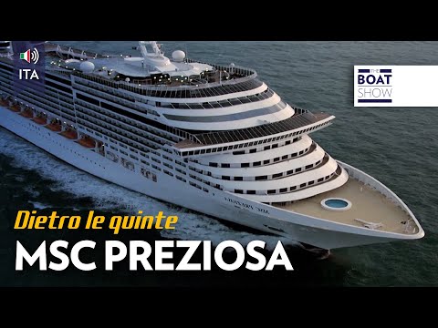 [ITA]  MSC PREZIOSA - Visita A Bordo - The Boat Show