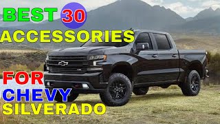 30 Best Mods Upgrades Accessories For Chevrolet Silverado Truck For Interior Exterior Trunk Hitch