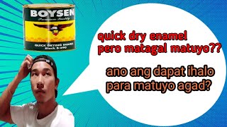 Ano Ang Pwedeng Ihalo Sa Enamel Para Matuyo Agad.