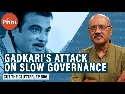 Why & how Nitin Gadkari declutters in ten minutes the “Babuji dheere chalna” curse of our government