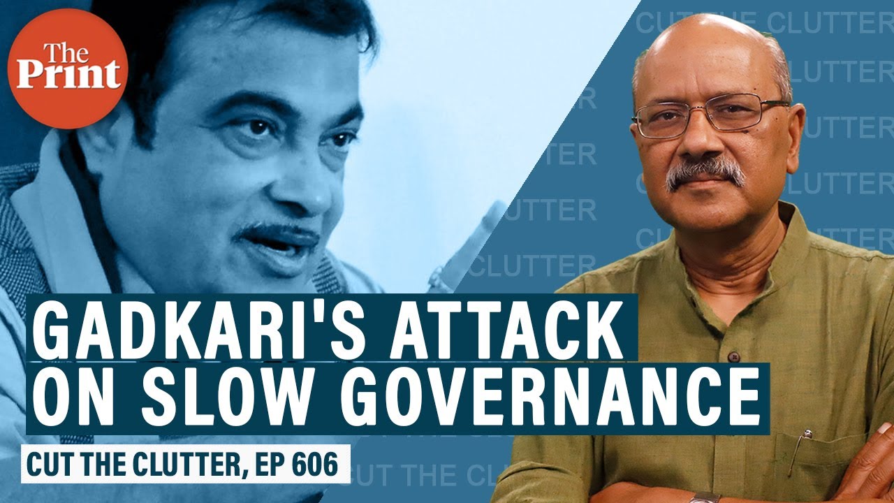 Why & how Nitin Gadkari declutters in ten minutes the “Babuji dheere chalna” curse of our government