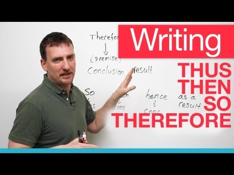 Writing - Transitions - THEREFORE, THUS, CONSEQUENTLY