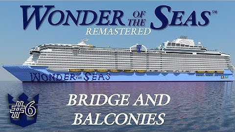 How to build Wonder of the Seas in Minecraft! [REMASTERED] | Part 6- The Bridge and Balconies